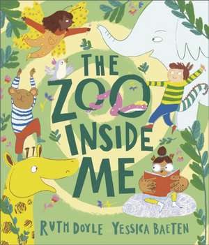 The Zoo Inside Me de Ruth Doyle