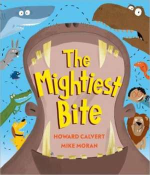 The Mightiest Bite de Howard Calvert