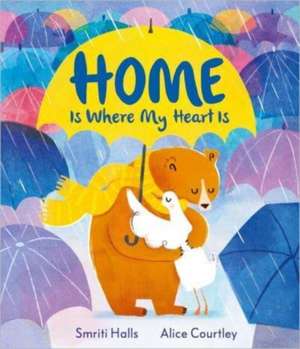 Home is Where My Heart Is de Smriti Halls