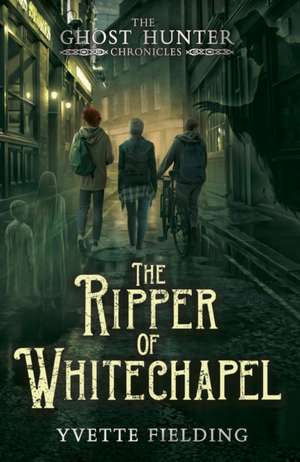 The Ripper of Whitechapel de Yvette Fielding