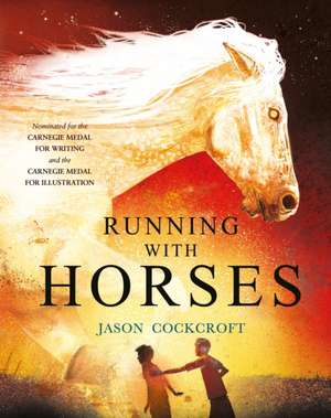 Running with Horses de Jason Cockcroft