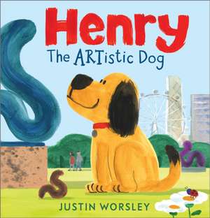 Henry the Artistic Dog de Justin Worsley