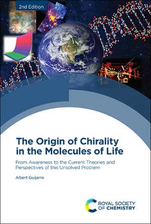 The Origin of Chirality in the Molecules of Life de Albert Guijarro