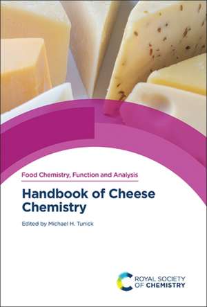 Handbook of Cheese Chemistry de Michael H Tunick