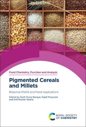 Pigmented Cereals and Millets de Anil Kumar Siroha