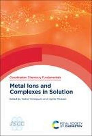 Metal Ions and Complexes in Solution de Ingmar Persson