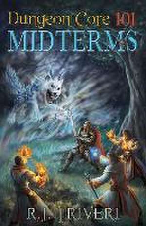 Dungeon Core 101: Midterms de R. J. Triveri