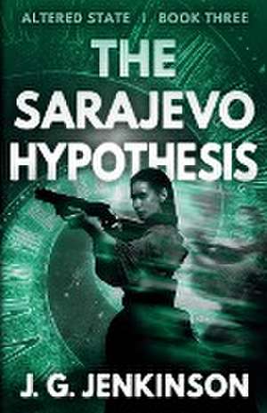 The Sarajevo Hypothesis de J. G. Jenkinson