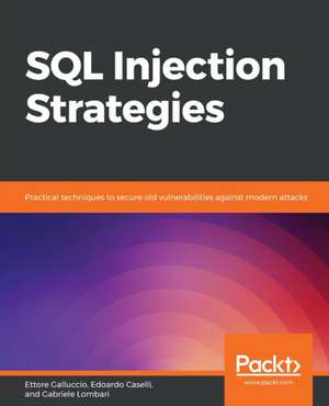 SQL Injection Strategies de Edoardo Caselli