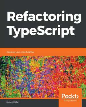 Refactoring TypeScript de James Hickey