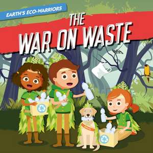 The War on Waste de Shalini Vallepur