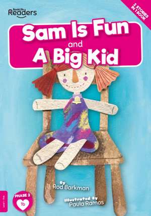 Sam is Fun and A Big Kid de Gemma Mcmullen