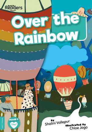 Over the Rainbow de Shalini Vallepur