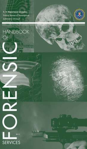 FBI Handbook of Forensic Science de Kim Waggoner