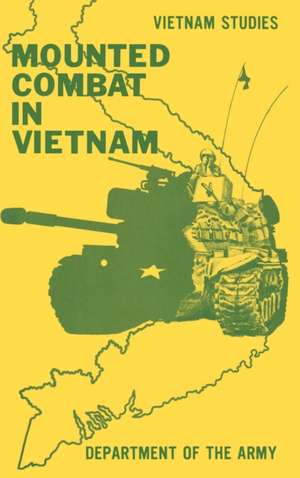 Mounted Combat in Vietnam de Don A. Starry