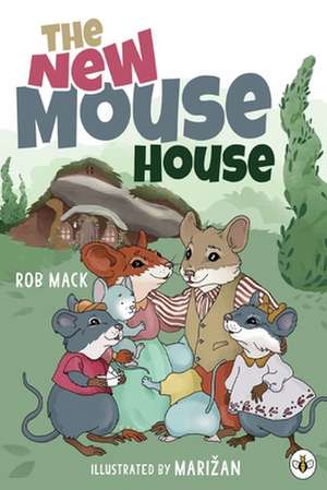 The New Mouse House de Rob Mack