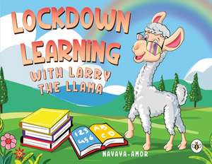 Navaya-amor: Lockdown Learning with Larry the Llama de Navaya-amor