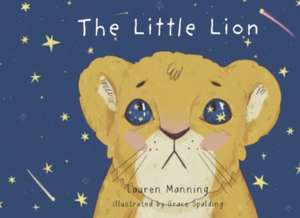 The Little Lion de Lauren Manning