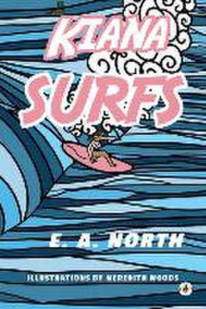 Kiana Surfs de E. A. North