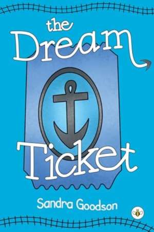 Dream Ticket de Sandra Goodson