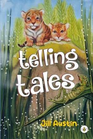 Telling Tales de Jill Austin