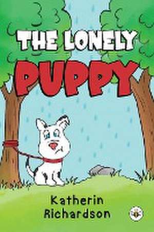 The Lonely Puppy de Kat Rule