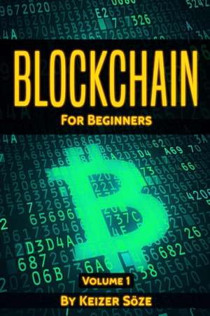 Blockchain for beginners de Keizer Söze