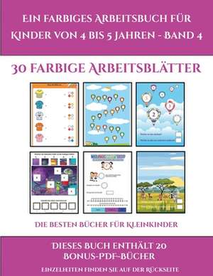 Die besten Bücher für Kleinkinder (Ein farbiges Arbeitsbuch für Kinder von 4 bis 5 Jahren - Band 4) de Jessica Windham