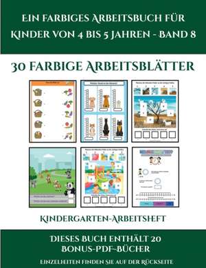 Kindergarten-Arbeitsheft (Ein farbiges Arbeitsbuch für Kinder von 4 bis 5 Jahren - Band 8) de Jessica Windham