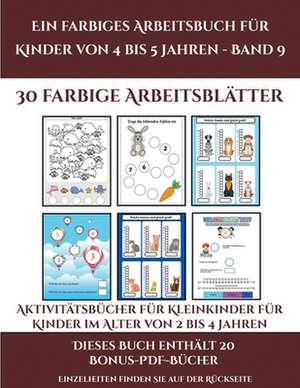 Aktivitätsbücher für Kleinkinder für Kinder im Alter von 2 bis 4 Jahren (Ein farbiges Arbeitsbuch für Kinder von 4 bis 5 Jahren - Band 9) de Jessica Windham