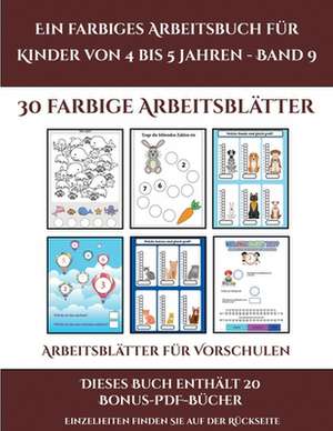 Arbeitsblätter für Vorschulen (Ein farbiges Arbeitsbuch für Kinder von 4 bis 5 Jahren - Band 9) de Jessica Windham