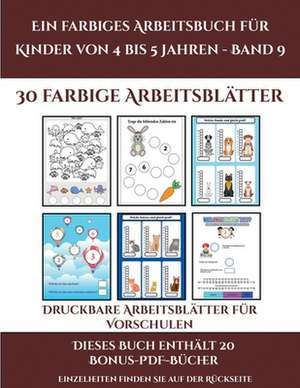 Druckbare Arbeitsblätter für Vorschulen (Ein farbiges Arbeitsbuch für Kinder von 4 bis 5 Jahren - Band 9) de Jessica Windham