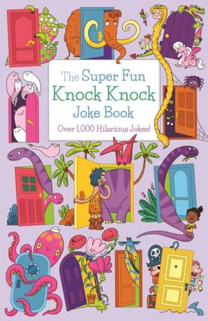 The Super Fun Knock Knock Joke Book de Ivy Finnegan