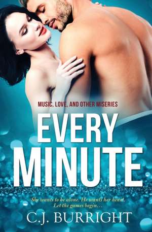 Every Minute de C. J. Burright