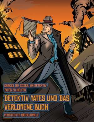 Versteckte Rätselspiele (Detektiv Yates und das verlorene Buch) de James Manning