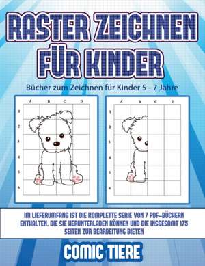 Bücher zum Zeichnen für Kinder 5 - 7 Jahre (Raster zeichnen für Kinder - Comic Tiere) de James Manning