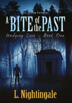 A Bite of the Past de L. Nightingale