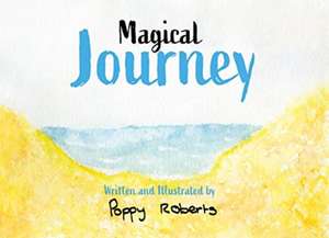 Magical Journey de Poppy Roberts