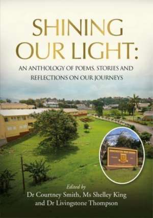 Shining Our Light de Dr. Livingstone Thompson