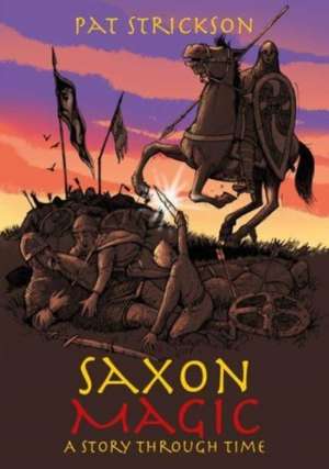 Saxon Magic de Pat Strickson