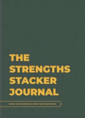 STRENGTHS STACKER JOURNAL de Lizzie Bentley Bowers