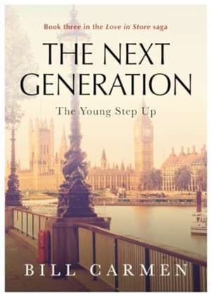 The Next Generation de Bill Carmen