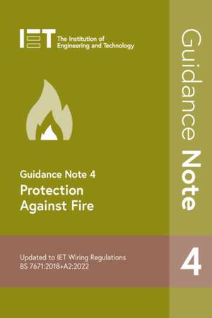 Guidance Note 4: Protection Against Fire de The Institution of Engineering and Technology