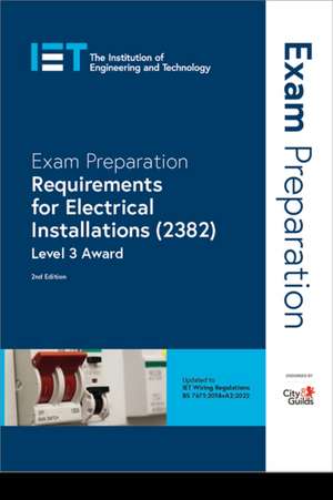 Exam Preparation: Requirements for Electrical Installations (2382) de City & Guilds