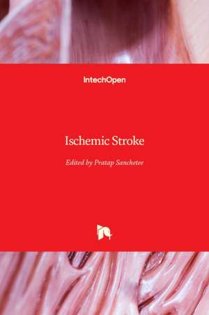 Ischemic Stroke de Pratap Sanchetee
