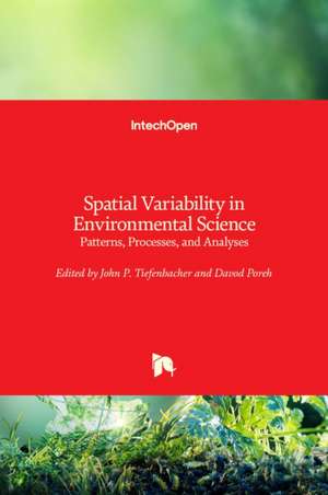 Spatial Variability in Environmental Science de John P. Tiefenbacher