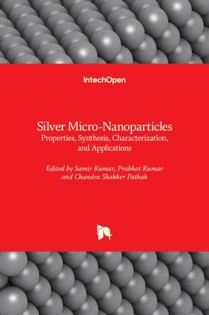 Silver Micro-Nanoparticles de Samir Kumar