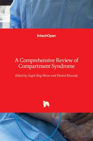 Comprehensive Review of Compartment Syndrome