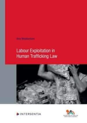 LABOUR EXPLOITATION HUMAN TRAFFICKING de Amy Weatherburn