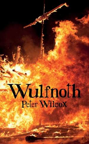 Wulfnoth de Peter Wilcox